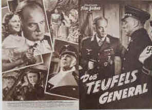 Des Teufels General. A Third Reich air force film about General Harry Harras