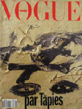 Vogue Paris Nr. 722, Decembre 1991 - Janvier 1992. Par Antoni Tàpies. En couverture a peint specialement pour la couverture de vogue. Avec un reproduction signée du tableau de la couverture de Antoni Tapies "Pour Vogue", Noel 1991. Paris, Les Editions Conde Nast, 1991.