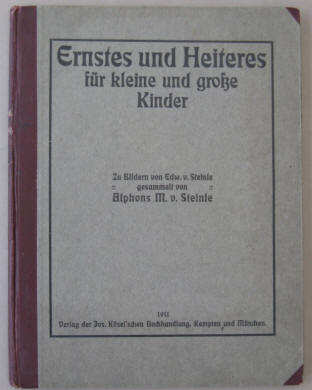 Edward von Steinle: Ernstes und Heiteres für kleine und große Kinder. 1911.