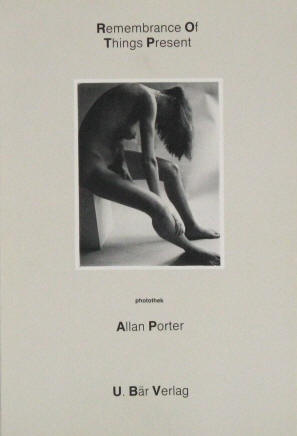 Aktfotografie Fotograf Allan Porter: Remembrance of Things Present. Zürich, Bär 1984.