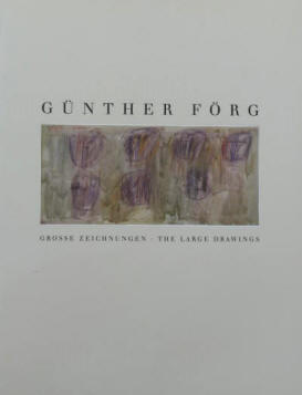 Günther Förg Grosse Zeichnungen, The Large Drawings. Galerie Gisela Capitain Köln 1990, Text Werner Lippert.