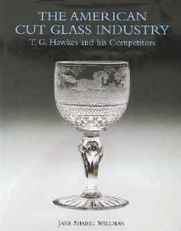 Spillman, Jane Shadel The American Cut Glass Industry. Thomas Gibbons Hawkes and his Competitors Very fine copy. Woodbridge, Antique Collectors Club, 1996. ISBN 185149250X.