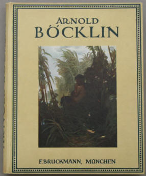 Arnold Böcklin, München, Bruckmann, 1922 von Heinrich Alfred Schmid