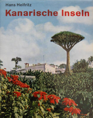 Hans Helfritz: Kanarische Inseln. Ein Bildbuch.Fretz & Wasmuth 1961.