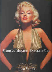Fotografen - Marilyn Monroe Enzyklopädie von Adam Victor. Könemann 2000.