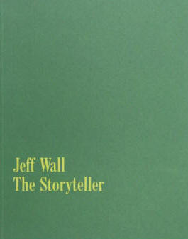 Jeff Wall. The Storyteller. Frankfurt Museum Moderne Kunst, 1992.