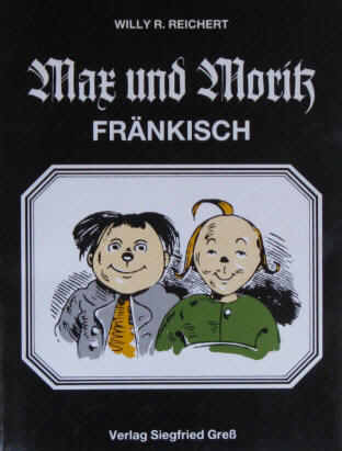 Max und Moritz fränkisch von Willy Reichert