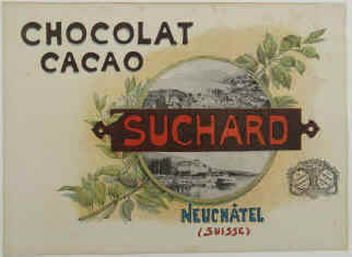 Suchard Chocolat Cacao, Neuchatel Suisse 1897 von V. Blatter im Druck signiert.