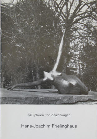 Hans-Joachim Frielinghaus. Skulpturen und Zeichnungen. Museum Osnabrück 1977.