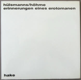 Gerhard Hoehme  - Dieter Hülsmanns: Erinnerungen eines Erotomanen. Vorzugsausgabe 1966.