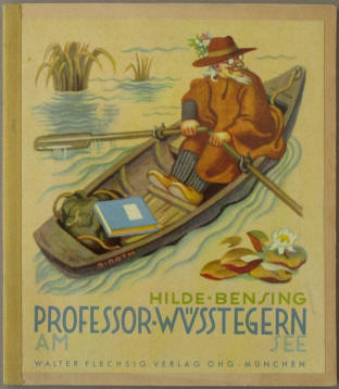  Hilde Bensing:  Professor Wüßtegern am See. München, Walter Flechsig, 1950.