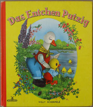 Willy Schermelé: Das Entchen Putzig. Emmerich, MULDER, 1953.