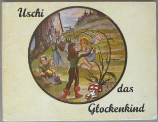 Ilse Edith Sebastiani-Gund: Uschi das Glockenkind. Ein Märchen mit zwölf Bildern. Mannheim, Wohlgemuth, 1946.
