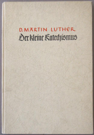 Kurt Wolff Kalligrafie Katechismus Martin Lusther, Göttingen 1947.