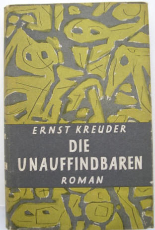 Kreuder, Ernst: Die Unauffindbaren. Berlin, Rowohlt 1948.