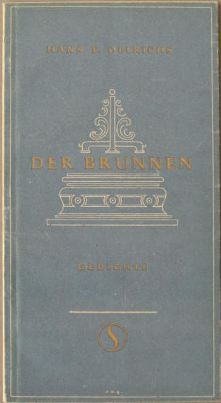 Hans Erich Müller-Oelrichs: Der Brunnen. Gedichte 1947.