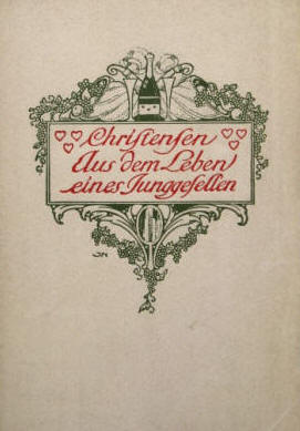 Christensen Valdemar Koppel: Aus dem Leben eines Junggesellen, 1906.