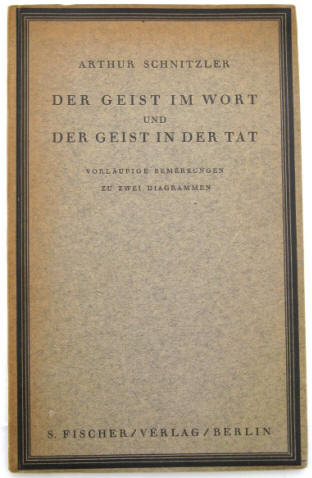 Arthur Schnitzler: Der Geist im Wort und der Geist in der Tat 1927.