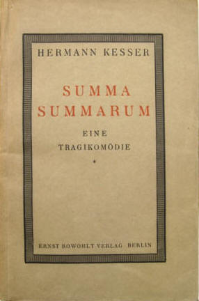 Hermann Kesser: Summa Summarum. Rowohlt 1920.