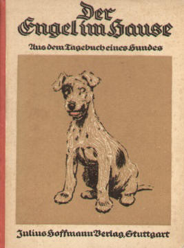 Der Engel im Hause, Tagebuch eines Hundes, 1921 von Rudolf Presber.