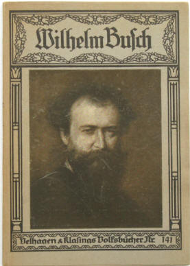 Wilhelm Busch Leben und Werk von Carl W. Neumann bei Velhagen & Klasing 1921