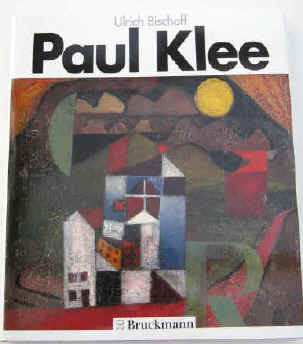 Ulrich Bischoff -  Paul Klee.  München, Bruckmann, 1992.
