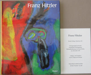Franz Hitzler - Gemälde und Radierungen. Vorzugsausgabe mit einer Original Radierung von Franz Hitzler.