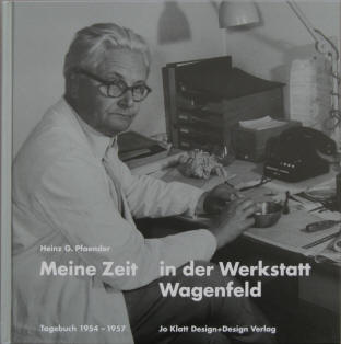 Heinz Pfaender: Meine Zeit in der Werkstatt Wagenfeld. Tagebuch 1954-1957. Hamburg, Jo Klatt Design Verlag, 1998.