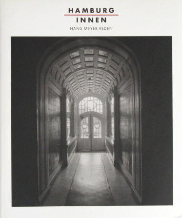 Fotografien Hans Meyer-Veden, Frank R. Werner: Hamburg innen. Ernst & Sohn, 1996.