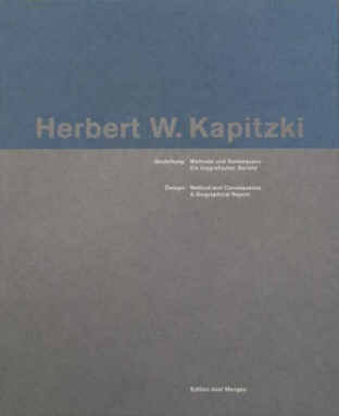 Herbert W. Kapitzki: Gestaltung: Methode und Konsequenz. Axel Menges, 1997.
