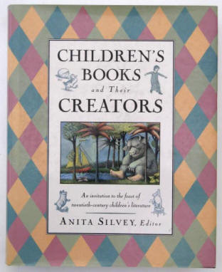 Anita Silvey: Children's Books and Their Creators, 1995.