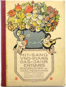Carl Ferdinands: Mit Sang und Klang - Das Jahr entlang. Neue Kinderlieder 1910.