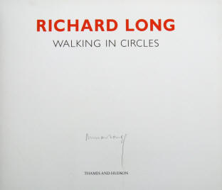 artist Richard Long signatur for Walking in Circles, limited edition of 600.