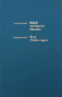 Wolfgang Klee - Otfried Büthe / Marie Luise Kaschnitz: Sichel versäumter Stunden