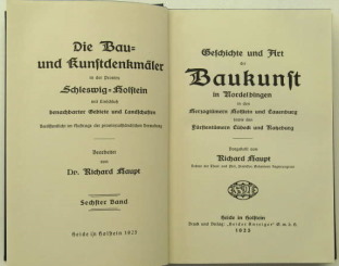 Richard Haupt: Geschichte und Art der Baukunst in Nordelbingen, Holstein, Lauenburg, Lübeck, Ratzeburg. 