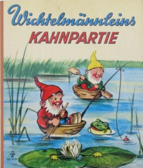 Bilderbuch Wichtelmännleins Kahnpartie. Fürth, Pestalozzi Verlag um 1960
