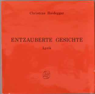 Christine Haidegge : Entzauberte Gesichte. Lyrik 1976.