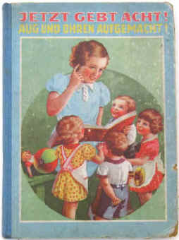 Bilderbuch jetzt gebt acht, Aug und Ohren aufgemacht. Kinderbuch von ca. 1935. 