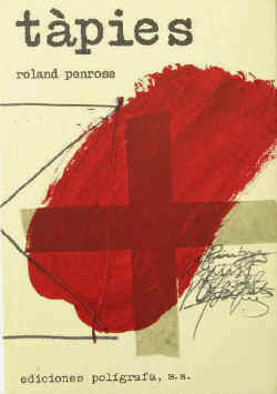 Antoni Tapies - Roland Penrose: Tapies.  Barcelone, Editiones Poligrafa, 1986. ISBN 8434304597