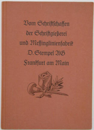 Rudolf Wolf: Vom Schriftschaffen der Schriftgießerei und Messinglinienfabrik D. Stempel AG 1939.