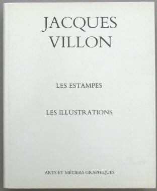 Jacques Villon. Les Estampes et les Illustrations. Catalogue raisonne 1979.