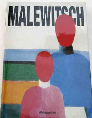 Kasimir Malewitsch. Künstler und Theoretiker. Weingarten 1991.