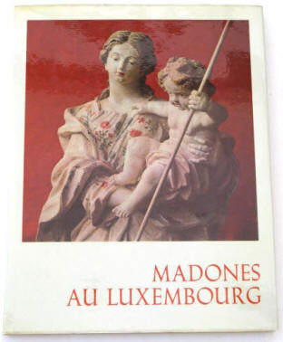 Georges Schmitt: Madones au Luxembourg. Saint-Paul, 1966.