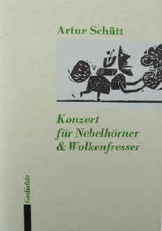 Wilfried Bohne - Artur Schütt: Konzert für Nebelhörner & Wolkenfresser