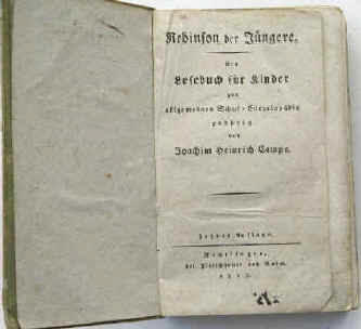 Joachim Heinrich Campe:  Robinson der Jüngere. Ein Lesebuch für Kinder. Reutlingen, Fleischhauer und Bohm, 1815. 