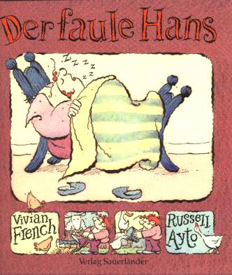 Vivian French und Russel Ayto Kinderbuch-Illustration Der faule Hans
