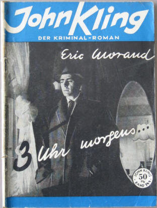 John Klings Abenteuer. Eric Morand: 3 Uhr morgens. Kriminalroman.