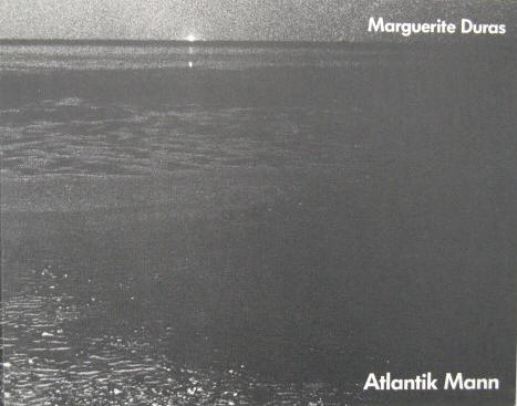 Künstlerbuch Unica T 1988 Ines von Ketelhodt,  Marguerite Duras: Atlantik Mann.