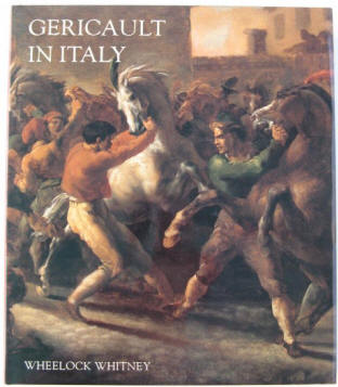 Wheelock Whitney: Gericault in Italy. Yale University Press, 1997. ISBN 0300068034