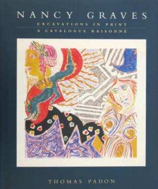 Werkverzeichnis Nancy Graves. Excavations in Print. Catalogue Raisonne. New York, Abrams, 1996. 